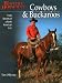 Cowboys & Buckaroos: Trade Secrets Of A North American Icon