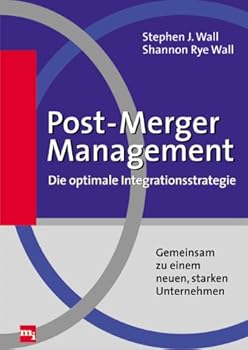 Hardcover Post- Merger Management - Die optimale Integrationsstrategie. Gemeinsam zu einem neuen, starken Unternehmen. [German] Book