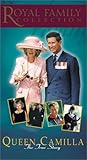 Royal Family Collection - Queen Camilla - True Story [VHS]