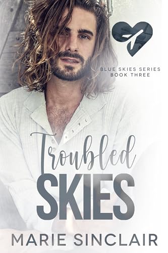 Troubled Skies: A someday my prince will come, one bed MM romance (Blue Skies Book 3)