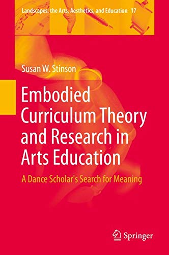 Buy Embodied Curriculum Theory and Research in Arts Education — BookShops.in