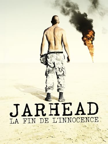 Jarhead - La fin de l'innocence