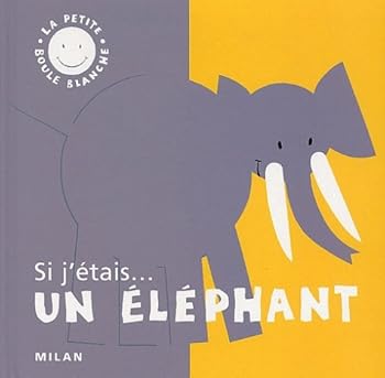 Paperback Si j'étais-- un éléphant [French] Book