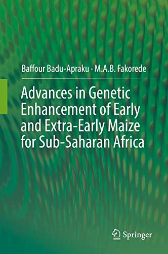 Buy Advances in Genetic Enhancement of Early and Extra-Early Maize for Sub-Saharan Africa — BookShops.in