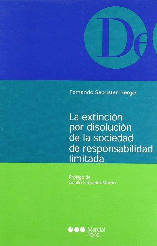 La Extincion por Disolucion de la Sociedad de Responsabilidad Lim Itad