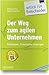 Produktbild Der Weg zum agilen Unternehmen  Wissen für Entscheider: Strategien, Potenziale, Lösungen