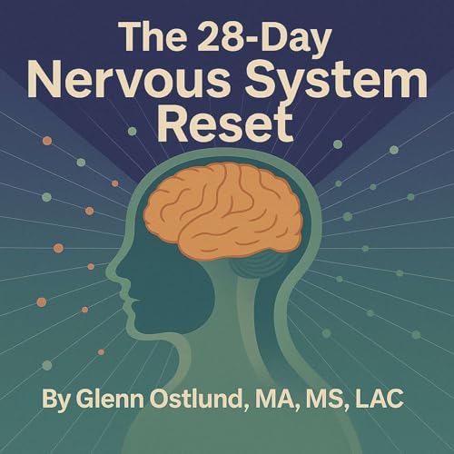 Couverture de The 28-Day Nervous System Reset