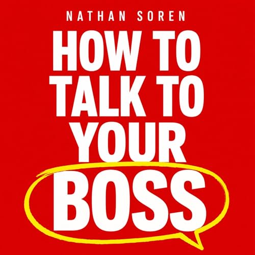 How to Talk to Your Boss cover art