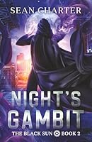 Night's Gambit (The Black Sun - A Supervillain Saga) 1919334351 Book Cover