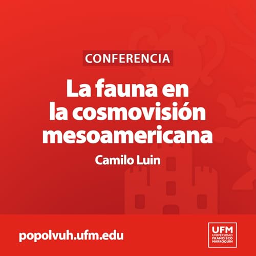 Page de couverture de Animales fantásticos: La fauna en la cosmovisión mesoamericana | Camilo Luin