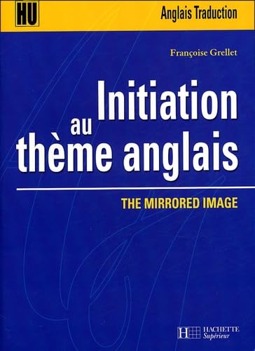 Initiation au thème anglais : The Mirrored Image