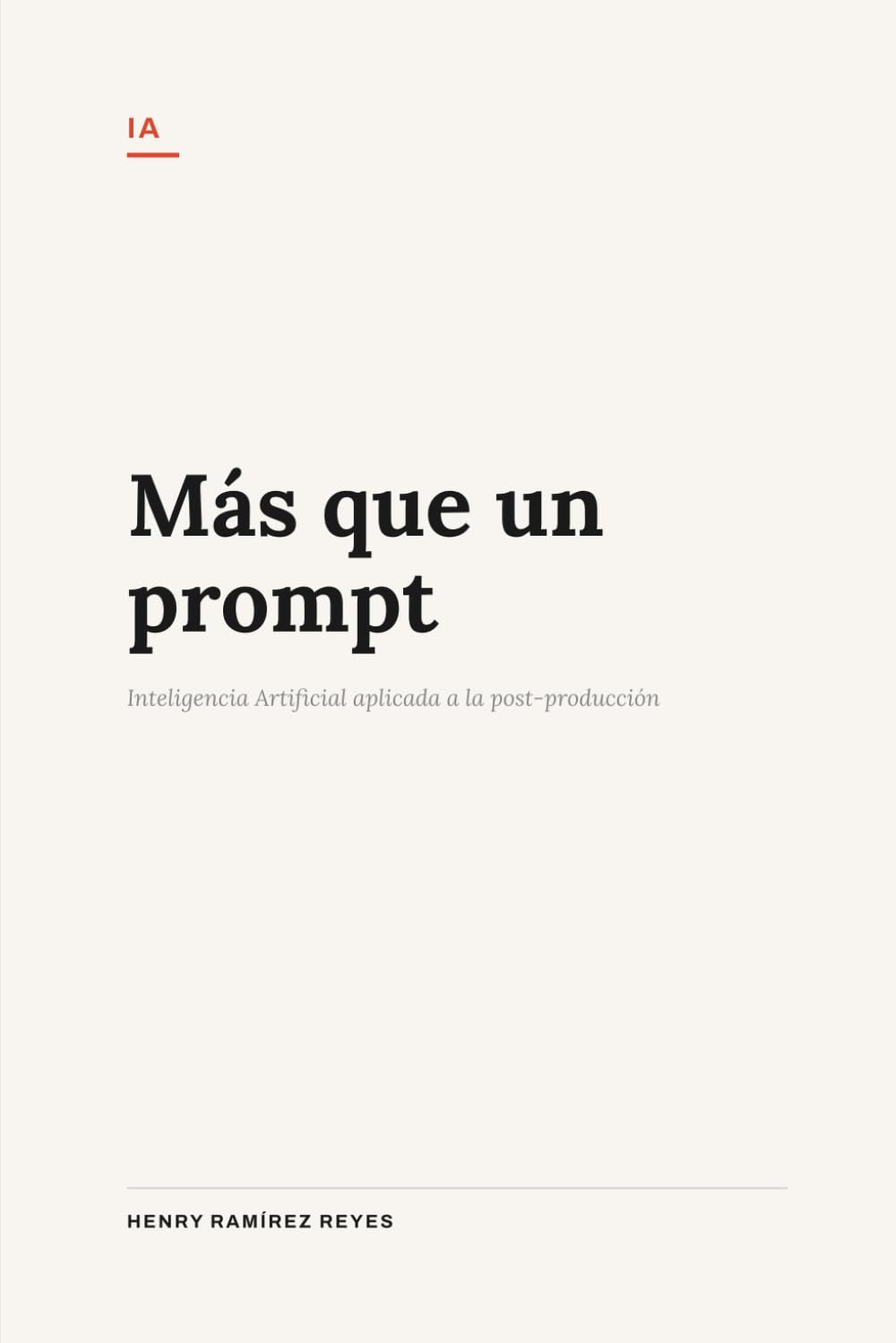 Más que un prompt: IA aplicada a la post-producción audiovisual (Inteligencia Artificial)