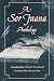 A Sor Juana Anthology