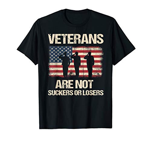 Veterans Are Not Suckers Or Losers Biden 2020 ANTI TRUMP T-Shirt
