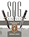 Sog Knives and More from America's War in Southeast Asia