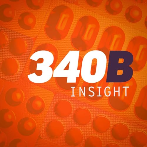 How a 340B Direct Savings Plan Works for Hospitals Podcast Por  arte de portada