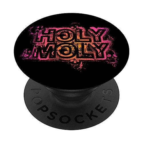 Funny Saying - Holy Moly for Men and Women PopSockets Swappable PopGrip
