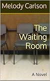 The Waiting Room: A Novel