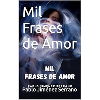 Mil Frases de Amor Audiolibro Por Pablo Jim&eacute;nez Serrano arte de portada