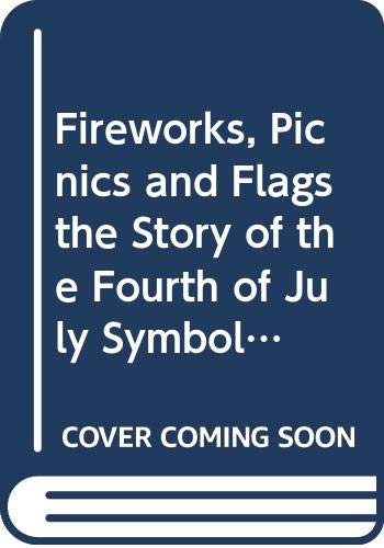 Fireworks, Picnics, and Flags 0606164235 Book Cover