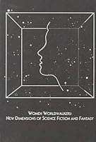 Women Worldwalkers: New Dimensions of Science Fiction and Fantasy (Studies in Comparative Literature) 0896721337 Book Cover