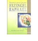 Erzengel Raphael: Botschaften aus der Engelwelt (Paperback)(German) - Common - By (author) Elisabeth Clare Prophet