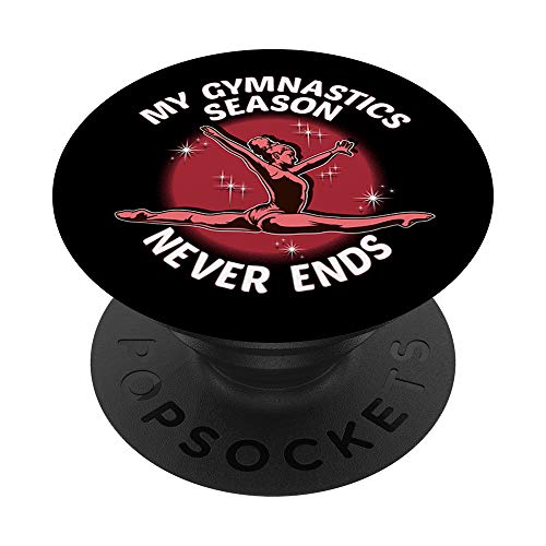 Cute Gymnast My Gymnastics Season Never Ends Athlete PopSockets Agarre y Soporte para Teléfonos y Tabletas