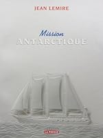 Mission Antarctique 2923194519 Book Cover
