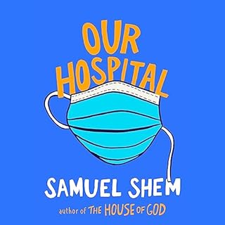 Our Hospital Audiolibro Por Samuel Shem arte de portada