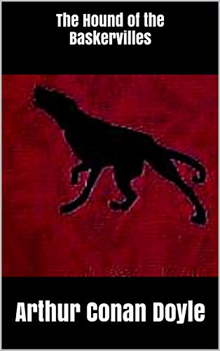 The Hound of the Baskervilles (English Edition)