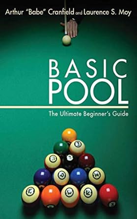 Basic Pool: The Ultimate Beginner's Guide: Cranfield, Arthur