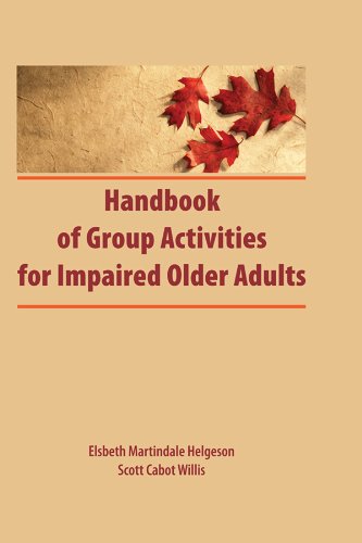 Handbook of Group Activities for Impaired Adults      1st Edition, Kindle Edition
