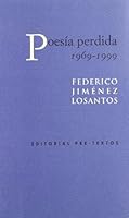 Poesia Perdida, 1969-1999 8481913960 Book Cover