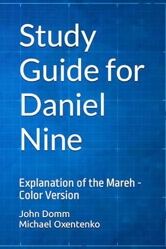 Study Guide for Daniel Nine: Mareh (Color)