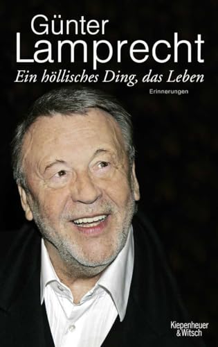 Ein höllisches Ding, das Leben: Erinnerungen