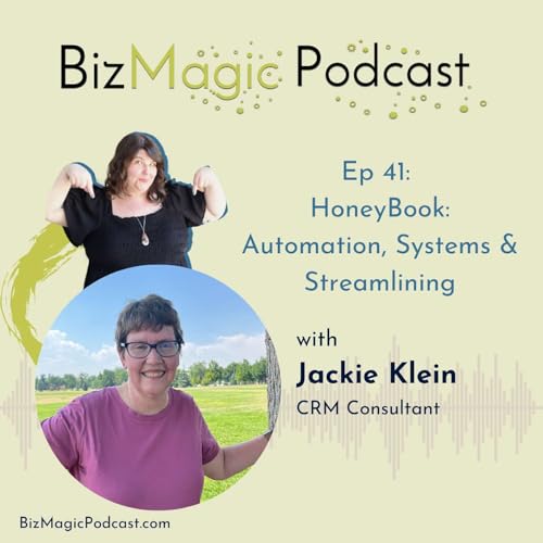 HoneyBook: Automation, Systems & Streamlining with Jackie Klein
