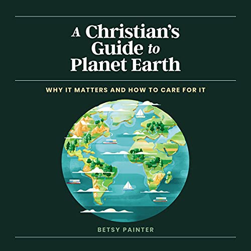 A Christian's Guide to Planet Earth by Betsy Painter, Muti - illustrator episode artwork
