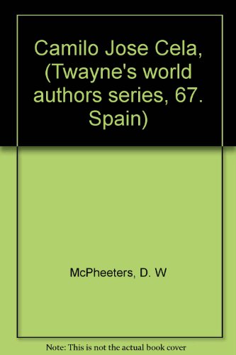 Camilo Jose´ Cela, (Twayne's world authors seri... B0006CESAU Book Cover