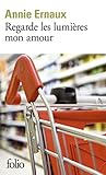 Regarde les lumi&Atilde;&uml;res mon amour (Folio) (French Edition)