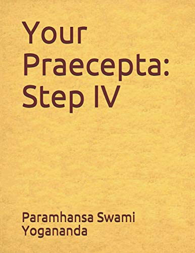 Your Praecepta: Step IV