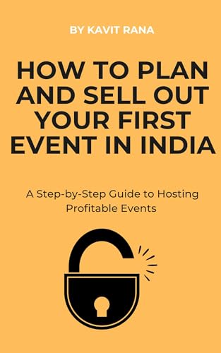 How to Plan & Sell Out Your First Event in India: A Step-by-Step Guide to Hosting Profitable Events