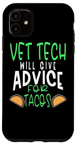 Iphone 11 Vet Tech Veterinary Technician Taco Lover Funny Graduation Case #TOP14