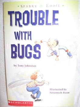 Paperback Sparky and Eddie: Trouble With Bugs Book