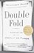 Double Fold: Libraries and the Assault on Paper