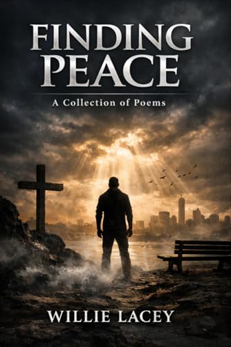 Finding Peace: A Collection of Poems