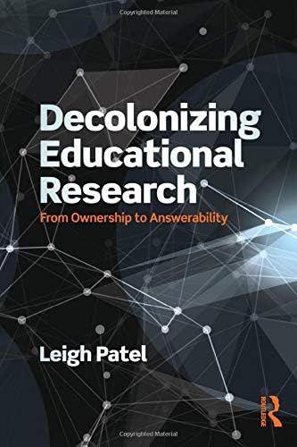Decolonizing Educational Research (Series in Critical Narrative)