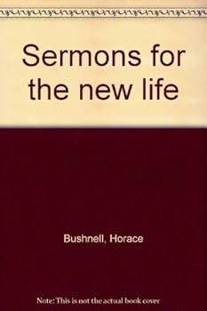 Unknown Binding Sermons for the new life Book