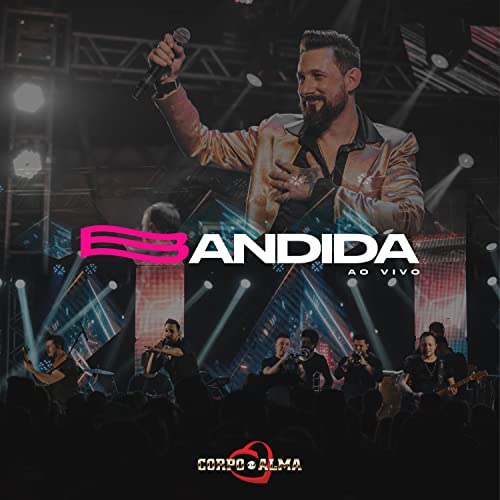 Play Bandida (Ao Vivo) by Corpo e Alma on Amazon Music Unlimited