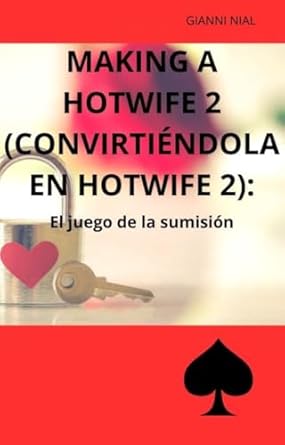 Making a Hotwife 2: El juego de la sumisión (Serie Making a Hotwife