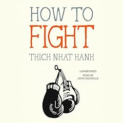 How to Fight Audiolibro Por Thich Nhat Hanh arte de portada